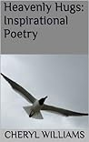 Heavenly Hugs: Inspirational Poetry