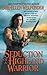 Seduction of a Highland Warrior (Highland Warriors Book 3)