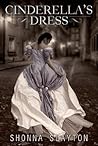 Cinderella's Dress by Shonna Slayton