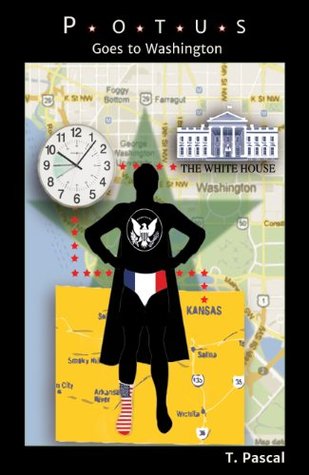 Potus Goes to Washington (Kindle Edition)