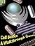 Cell Basics: A Walkthrough Guide