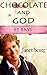 Chocolate and God (60 Days Book 1)
