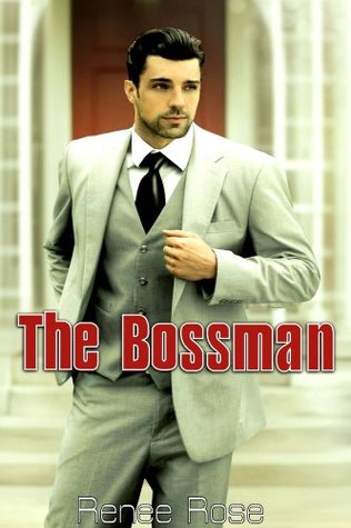 The Bossman (The Bossman, #1)
