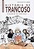 História de Trancoso: e assim se fez Portugal!...