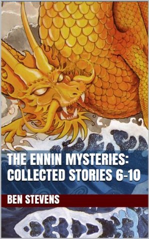 The Ennin Mysteries: Collected Stories 6-10 (Kindle Edition)
