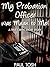 My Probation Officer was Mean to Me!: A true crime short story (Sentenced to Probation Book 2)