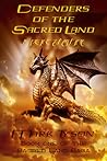 Defenders of the Sacred Land (Sacred Land Legacy, #2) Defenders of the Sacred Land (Sacred Land Legacy, #2)