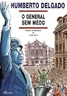 Humberto Delgado: o General sem medo