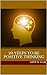 20 Steps to be Positive Thinking