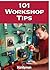 101 Workshop Tips by Editors of Family Handyman ...