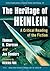 The Heritage of Heinlein: A Critical Reading of the Fiction (Critical Explorations in Science Fiction and Fantasy, 42)