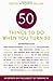 50 Things To Do When You Turn 50 (Fifty Experts on the Subject of Turning Fifty)