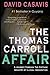 The Thomas Carroll Affair: A Journey through the Cottage Industry of Illegal Immigration