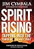 Spirit Rising: Tapping into...