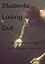 Students Losing Out: four e...