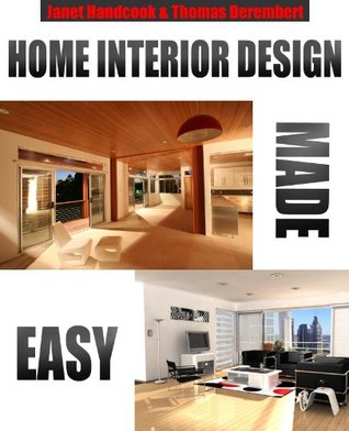 Home Interior Design Made Easy  (Kindle Edition)