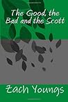 The Good, the Bad and the Scott (Scott Shorts)