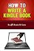 How to Write a Kindle Book by Alex Block