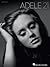 Adele - 21 Songbook: Easy P...