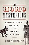 Homo Mysterious by David Philip Barash
