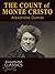 The Count of Monte Cristo (Annotated and Illustrated) by Alexandre Dumas