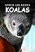 Koalas - Sandie Lee Books (children's animal books age 4-6, wildlife photography, animal books nonfiction)