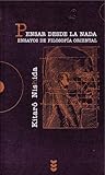 Pensar desde la nada. Ensayos de filosofía oriental Pensar desde la nada. Ensayos de filosofía oriental