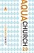 AquaChurch 2.0: Piloting Yo...