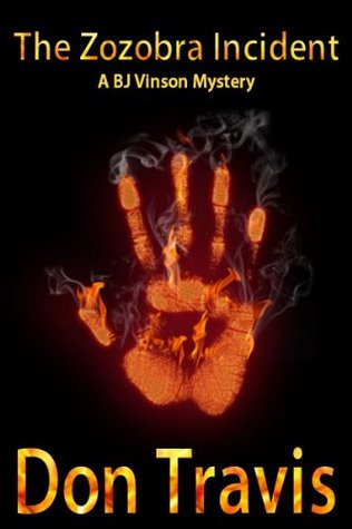 The Zozobra Incident (A BJ Vinson Mystery #1)