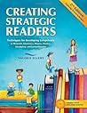 Creating Strategic Readers: Techniques for Developing Competency in Phonemic Awareness, Phonics, Fluency, Vocabulary, and Comprehension Creating Strategic Readers: Techniques for Developing Competency in Phonemic Awareness, Phonics, Fluency, Vocabulary, and Comprehension