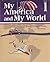 My America and My World, Grade 1: History/Geography Reader, Third Edition
