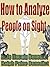 How to Analyze People on Sight : Through the Science of Human Analysis: The Five Human Types(Illustrated)