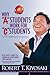 Why "a" Students Work for "c" Students and Why "b" Students Work for the Government: Rich Dad's Guide to Financial Education for Parents
