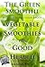 The Green Smoothie: A Quick...