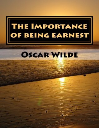 The Importance of Being Earnest