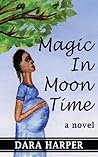 Magic In Moon Time