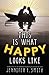 This Is What Happy Looks Li...