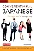 Conversational Japanese: The Right Word at the Right Time: This Japanese Phrasebook and Language Guide Lets You Learn Japanese Quickly!