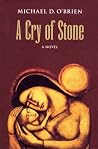 A Cry of Stone: A...