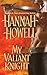 My Valiant Knight by Hannah Howell