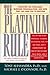 The Platinum Rule : Discove...