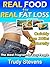 Real Food for Real Fat Loss: Quickly Lose 20lbs Naturally with the Meal Program for Busy People
