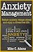 Anxiety management, Reduce anxiety, release stress and enjoy ... by Mike C. Adams