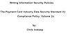 The Payment Card Industry Data Security Standard V2.0 Compliance Policy (Writing Information Security Policies Book 26)