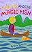 Logan And The Magic Fish