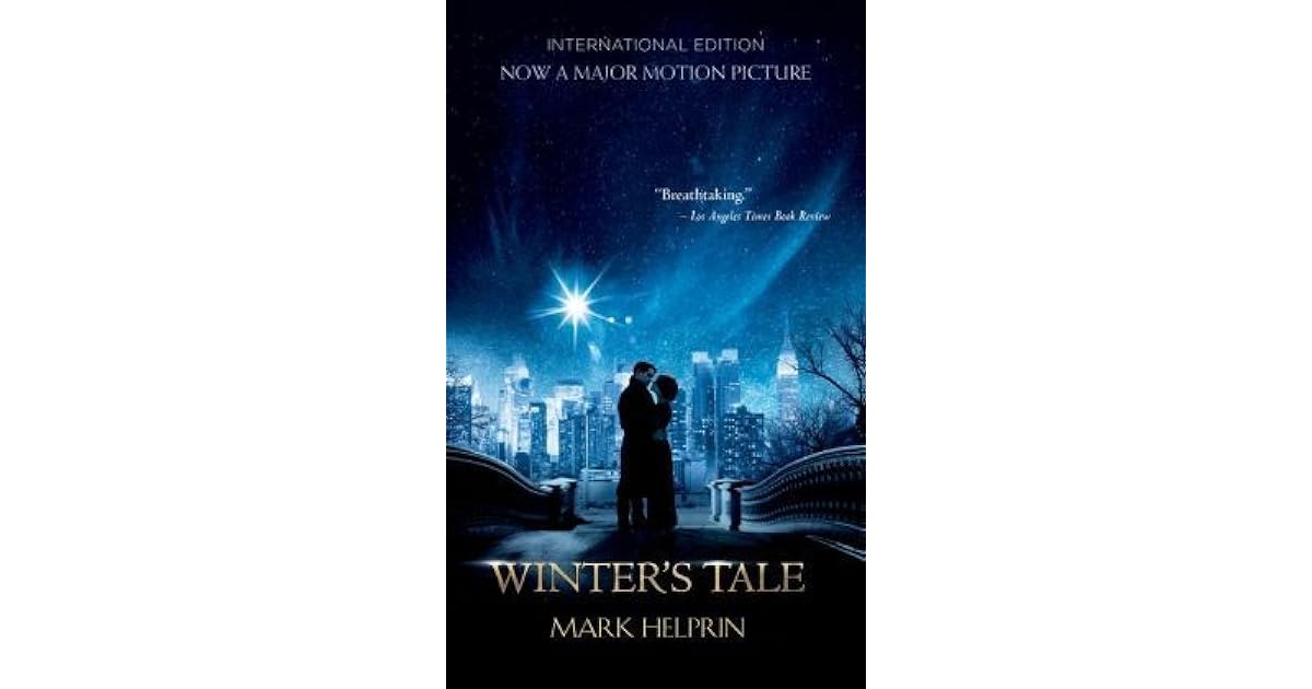 Winter's Tale by Mark Helprin Winter's Tale by Mark Helprin