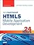 Sams Teach Yourself HTML5 Mobile Application Development in 24 Hours