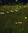 Back to the Top by J.L. Paul Back to the Top by J.L. Paul