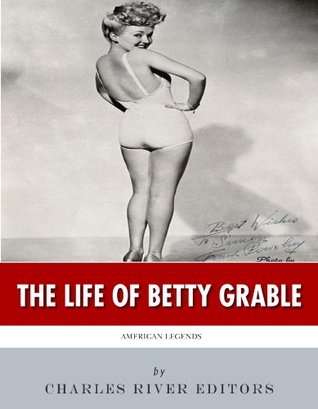 American Legends: The Life of Betty Grable (Kindle Edition)