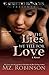 The Lies We Tell For Love (The Love, Lies & Lust Series)
